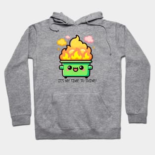 It's my turn to shine: Dumpster Fire Hoodie